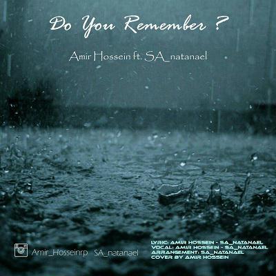 Amir Hossein  و SA_natanael Do You Remember